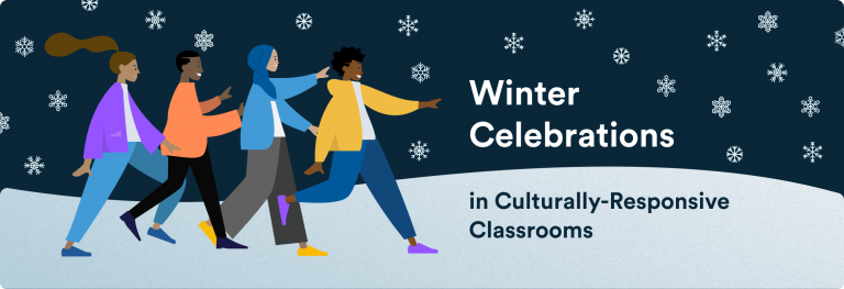 Winter celebrations in culturally responsive classrooms blog header