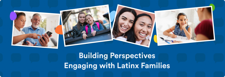 building perspectives latinx families blog post