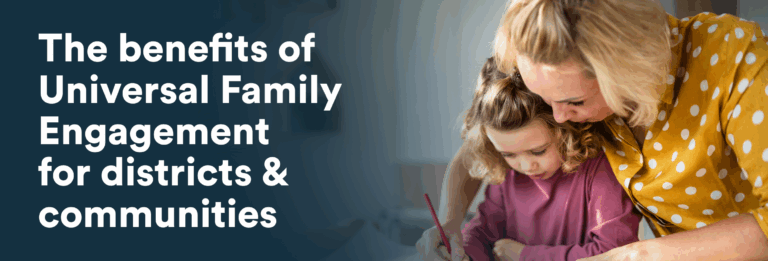 benefits of universal family engagement for districts and communities