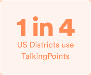 1 in 4 US school districts use TalkingPoints
