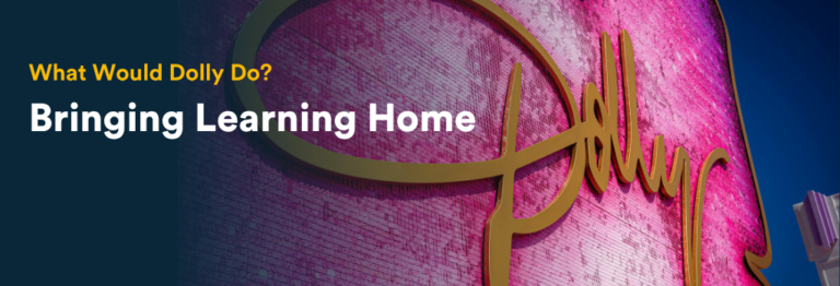 TalkingPoints blog header with title: What Would Dolly Do? Bringing Learning Home